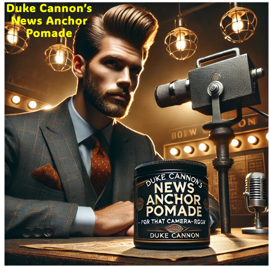 Pomade/Hair Gel - Duke Cannon's "News Anchor" Pomade - For that Camera-Ready Look